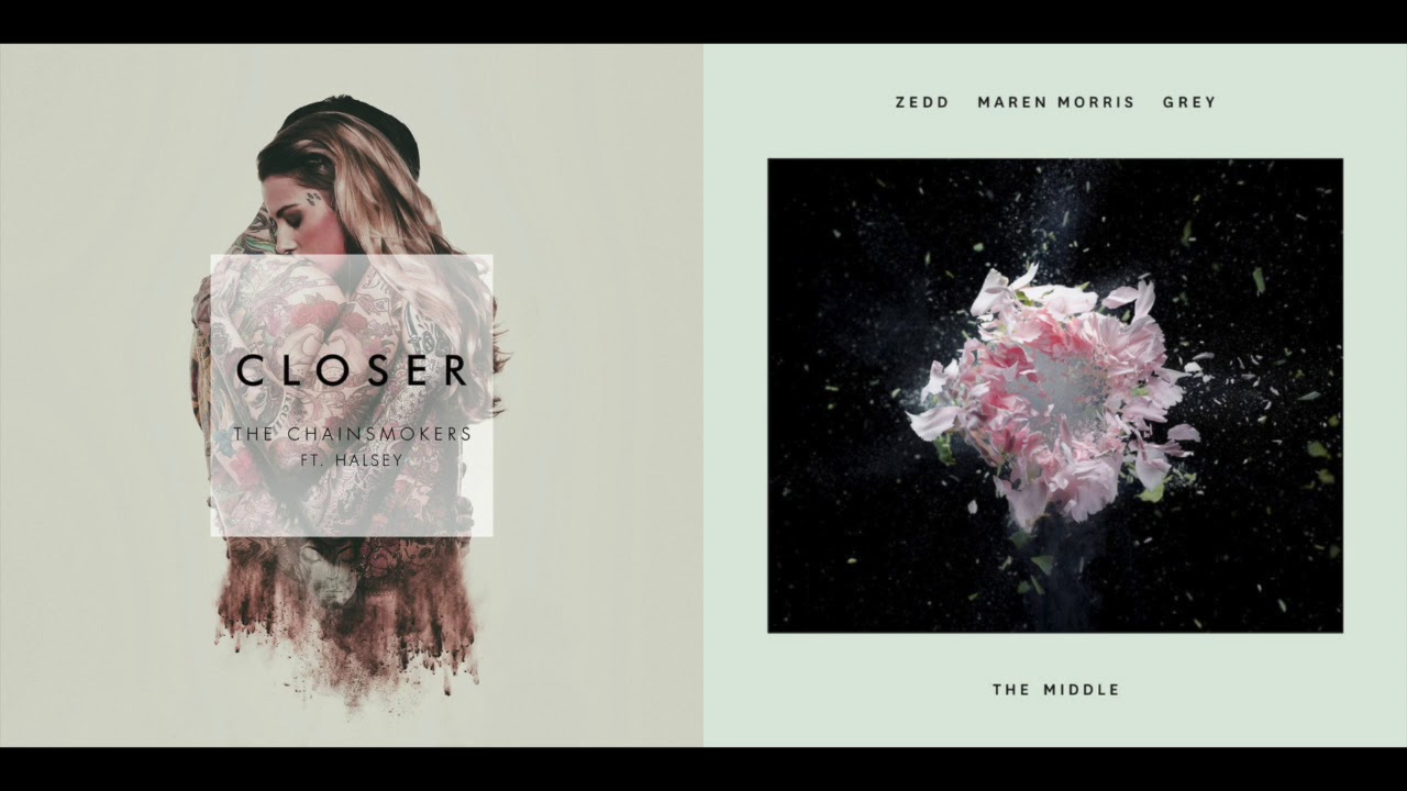 The Chainsmokers & Zedd - Closer / The Middle (Mashup) feat. Halsey, Maren Morris