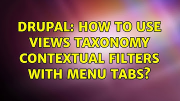 Drupal: How to use views taxonomy contextual filters with menu tabs?