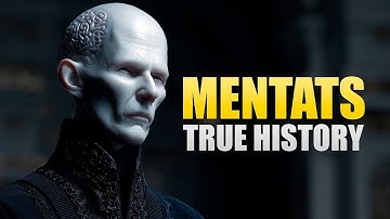 MENTATS - You Have No Idea Who They Really Are! (DUNE)