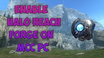 How To Enable Halo Reach Forge On Halo:MCC PC - Outdated