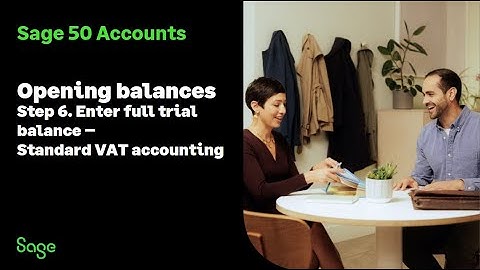 Sage 50 Accounts (UK): Opening Balances - Step 6. Enter full trial balance - Standard VAT