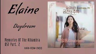 Elaine 일레인 Daydream 백일몽 Memories Of The Alhambra 알함브라 궁전의 추억 Ost Part. 2 Lyrics Indo
