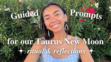 Taurus New Moon Guided Journaling Prompts 🌻 May 07/08 with Jocelyn