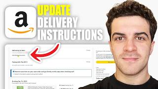 How to Update Delivery Instructions on Amazon (2026 Guide)