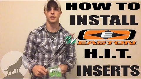 EverythingOutdoors How To Install Easton Hit Inserts