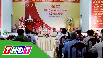 Tổ đại biểu số 10 HĐND tỉnh Đồng Tháp tiếp xúc cử tri tại xã Phú Cường | THDT