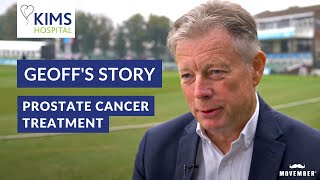 Geoff's Story - Prostate Cancer Treatment by KIMS Hospital 163 views 1 year ago 4 minutes, 47 seconds