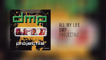 All My Life - DMP