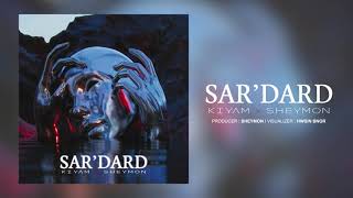 Kiyam x @Sheymon  - Sardard | Official Track