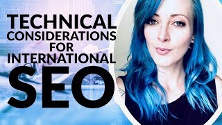 Technical considerations for international SEO