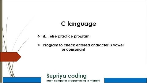 c language || program to check entered character is vowel or consonant || supriya coding