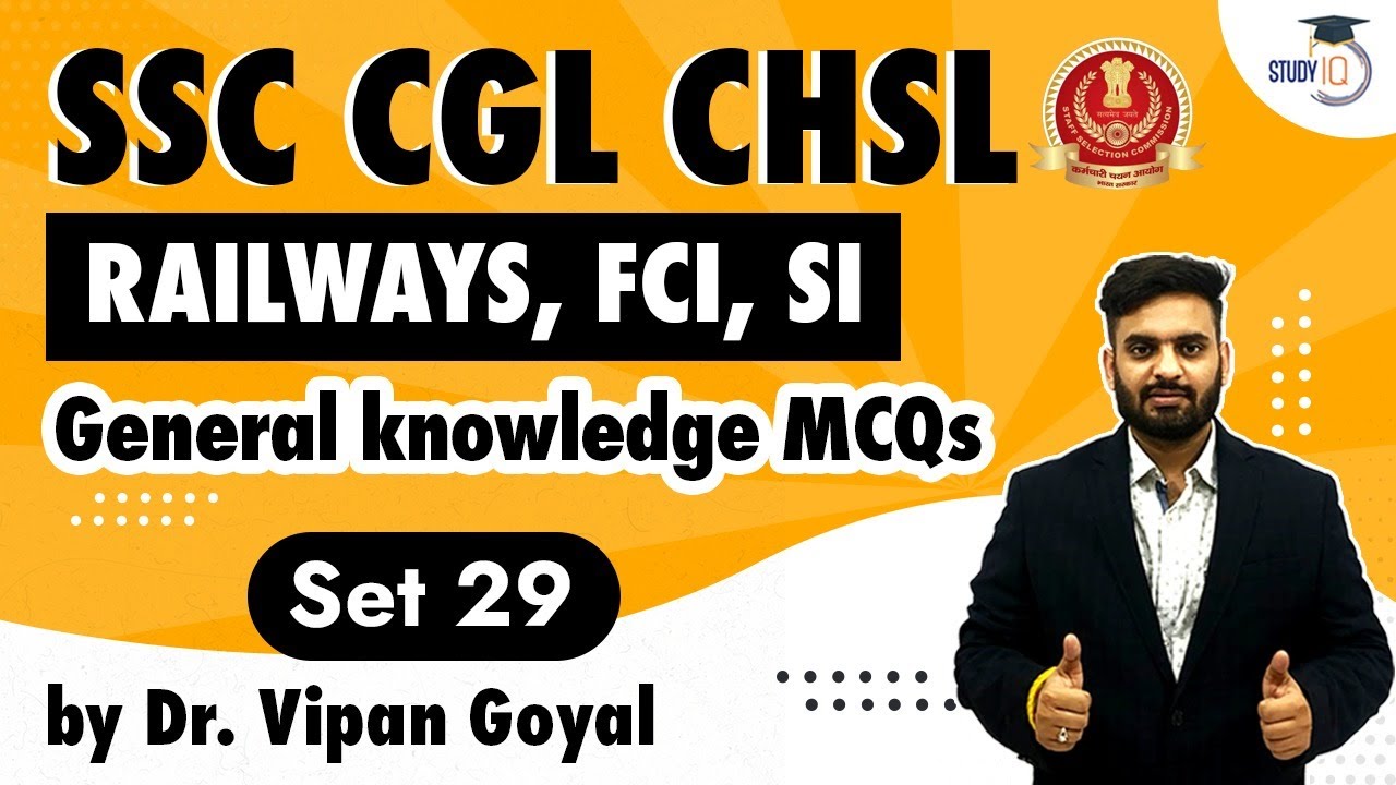 SSC CGL CHSL 2021 | General Studies MCQs Set 29 by Dr Vipan Goyal l SSC Exams preparation l Study IQ