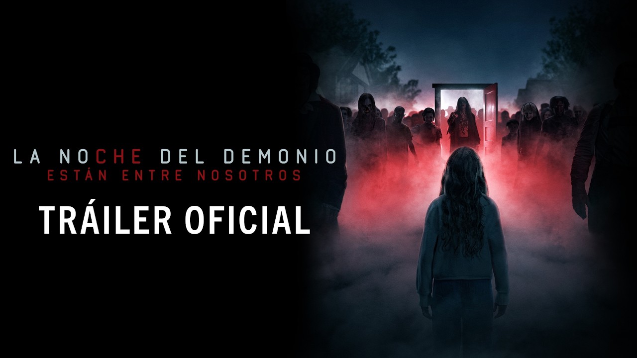 La Noche del Demonio: Están Entre Nosotros | Tráiler oficial