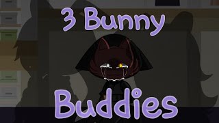 3 Bunny Buddies|murder bunny trio au|FNAF (part.1)
