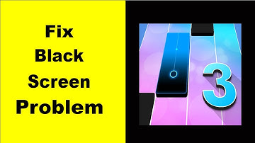 Fix Magic Tiles 3 Black Screen Error | Magic Tiles 3 Black Screen issue Solved | PSA 24