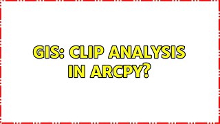 GIS: Clip analysis in ArcPy?