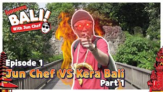 Annyeong, Bali! With Jun Chef - Episode 1 Part 1 | Jun Chef vs Kera Bali | Box B