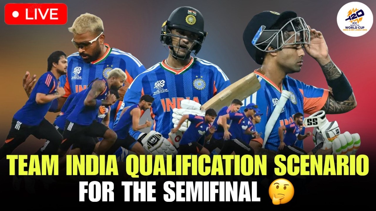 🔴 Team India Semi Final Qualification Scenario | T20 World Cup 2026 Explained Live