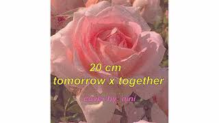 20 CM - TOMORROW X TOGETHER Cover Resimi