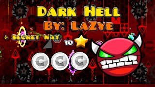 SECRET WAY  - Dark Hell By LaZye [Geometry Dash 2.0]