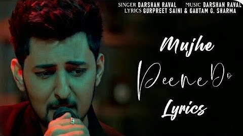 Mujhe Peene Do - Darshan Raval  Official Music Video | Romantic Song 2022 | Indie Music Label #song