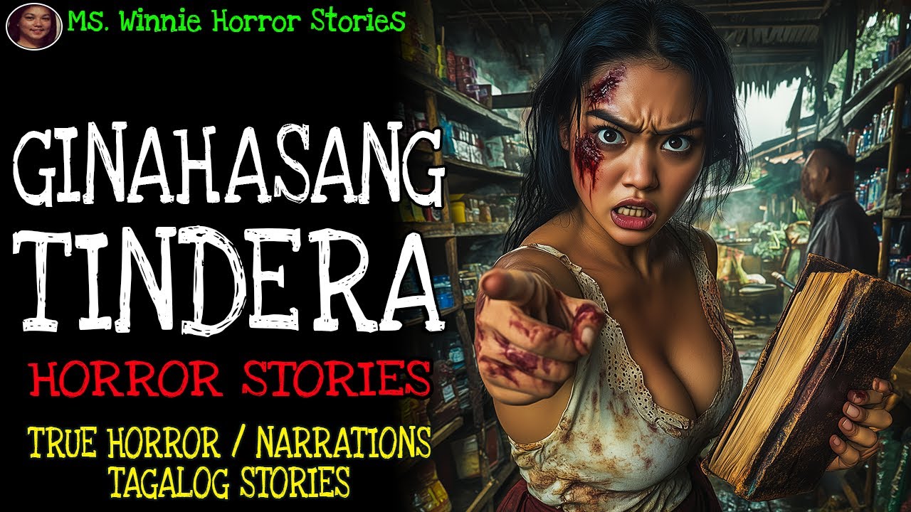 GINAHASANG TINDERA HORROR STORY | True Horror Stories | Ms Winnie Horror Stories