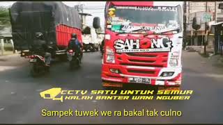 Sampe tuwek versi || TRUK SAH💋NG #CCTV SATU UNTUK SEMUA