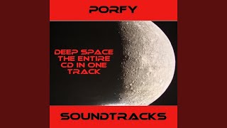 Deep Space the entire cd in one track - Porfy Soundtracks