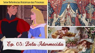 Referências históricas no traje das princesas | EP. 03 - BELA ADORMECIDA  #princesasdadisney