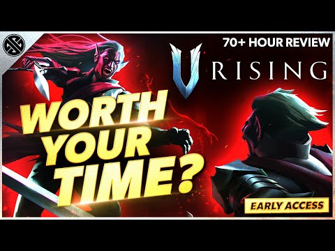 V Rising is WORTH Your Time - 70 Hour Early Access Review