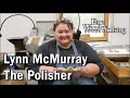Lie-Nielsen's Head Polisher: Lynn McMurray Lie-Nielsen's Head Polisher: Lynn McMurray