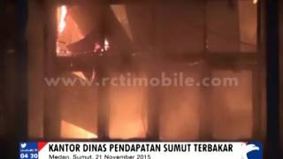 Kantor Dinas Pendapatan Sumut Terbakar Sindo Pagi 22 Nov 2015