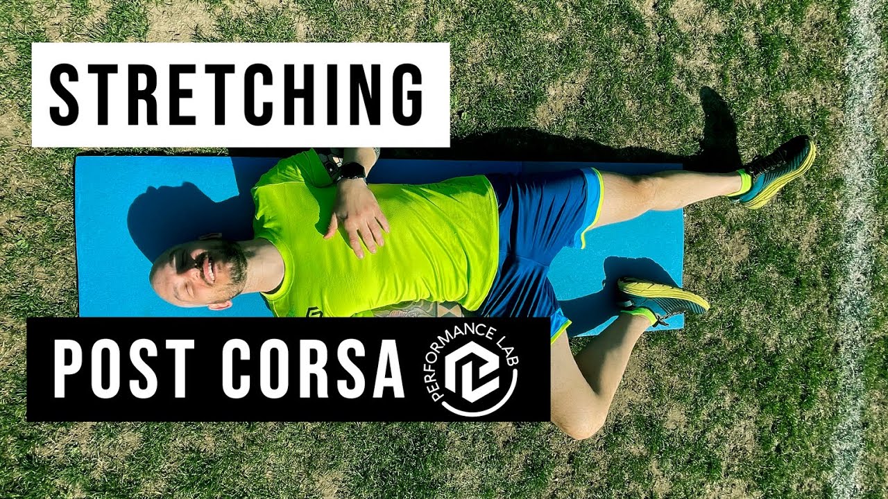 STRETCHING dopo la CORSA - 10 esercizi di stretching per Runners - YouTube