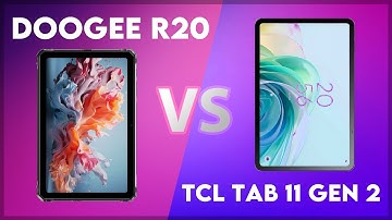 Doogee R20 vs TCL Tab 11 Gen 2 Comparison