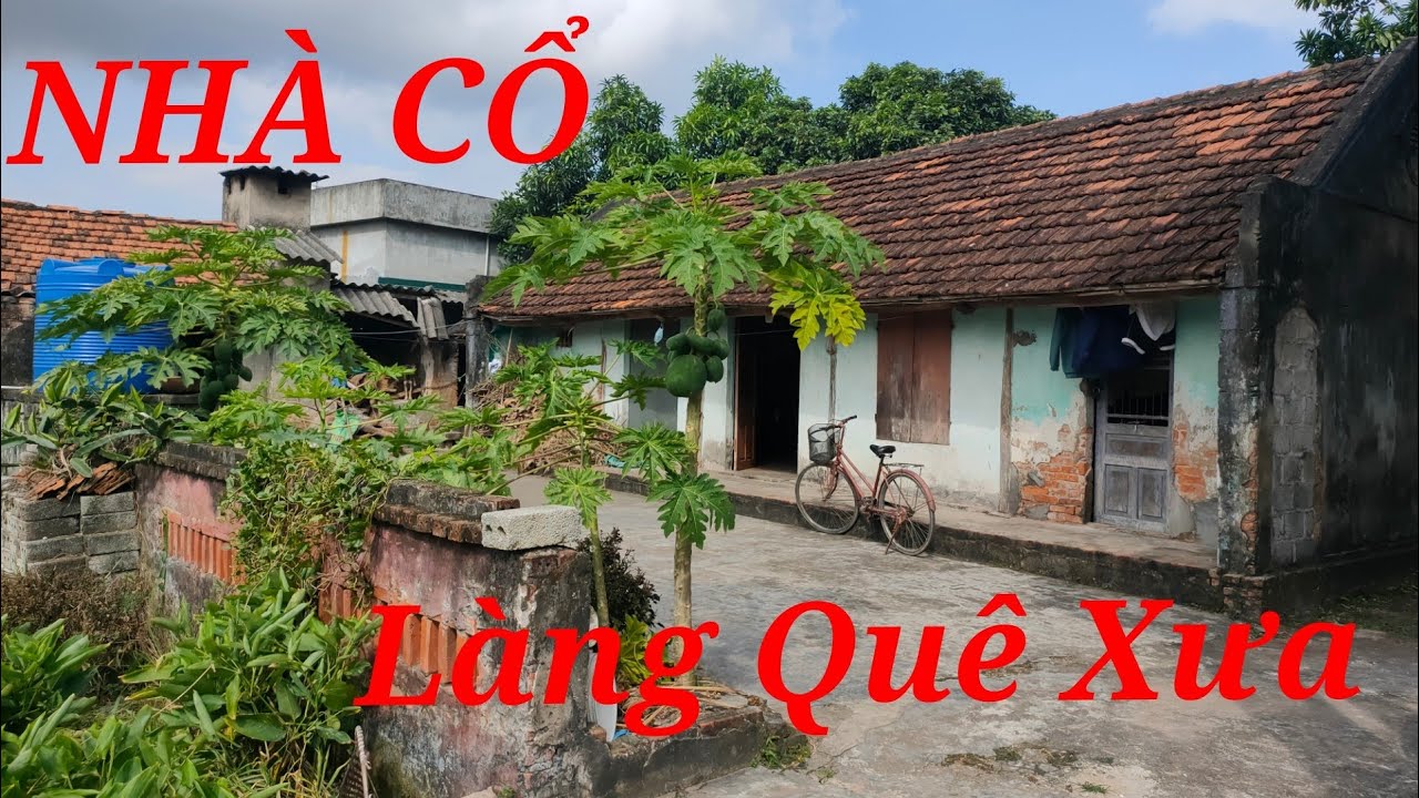 Khám phá ngôi nhà cổ nhất làng quê trước năm 1972