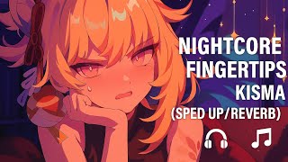 Nightcore - Fingertips (Sped Up   Reverb)