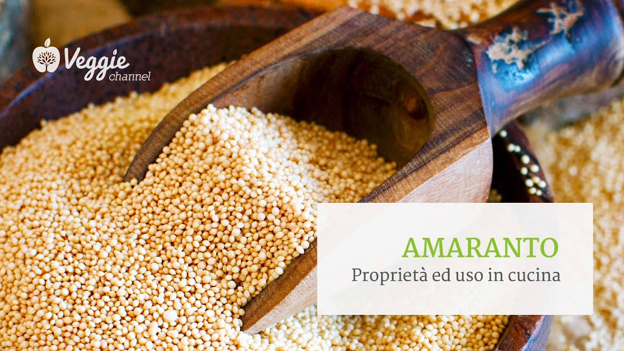 Amaranto, proprietà ed uso in cucina