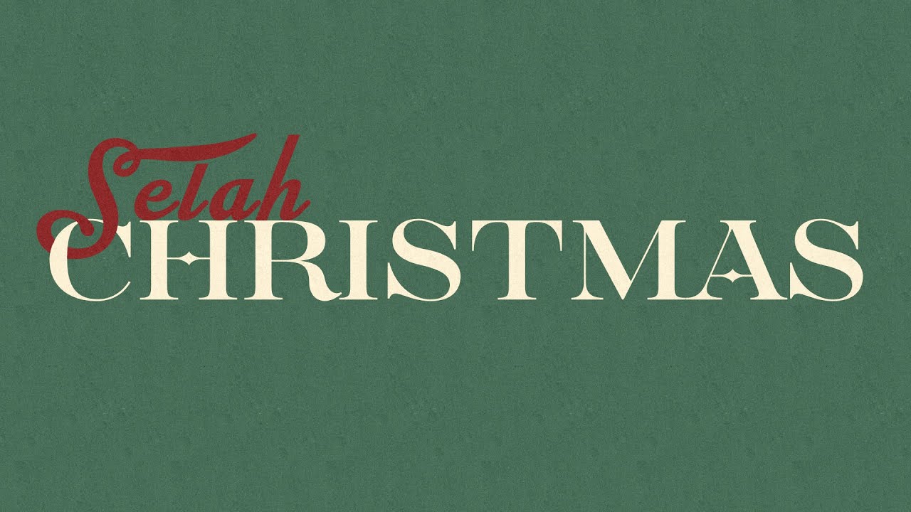 Selah Christmas YouTube