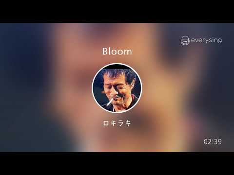 [everysing] Bloom