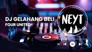 Dj Gelahang Beli Four United