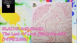 ELAINE AND ELLEN - The Look Of Love (Dim&#39;s Re-edit) (1979/2006) Disco Re-edit
