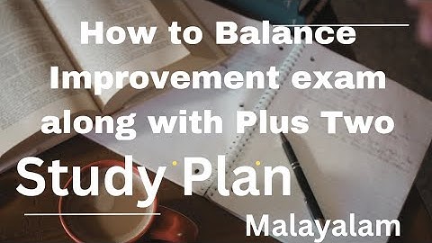 IMPROVEMENT EXAM STUDY PLAN MALAYALAM 💗