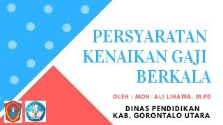 PERSYARATAN KENAIKAN GAJI BERKALA