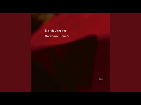 Putar Bordeaux, Part VII - Keith Jarrett