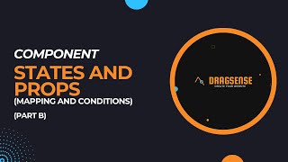 Component States and Props (Mapping and Conditions) on DragSense - Tutorial 8 (Part B)