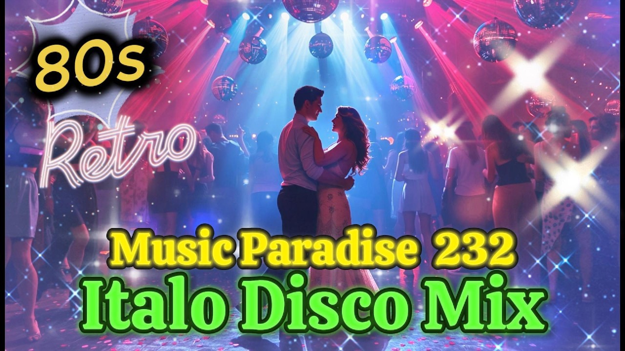Music Paradise 232...Italo Disco Mix..80er...4-Track Mix...Nonstop ...