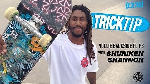 Trick Tip I Nollie Backside Flips With Shuriken Shannon