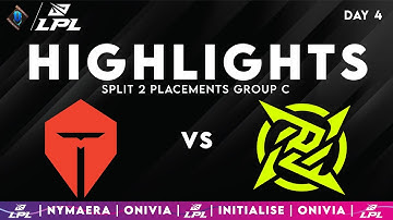 TES vs NIP Highlights | LPL Split 2 Placements Group C | Top Esports vs Ninjas in Pyjamas
