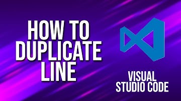 How To Duplicate Line Visual Studio Code Tutorial