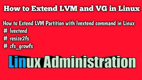 How to Extend lvm  and vg in Linux/RedHat/CentOS#